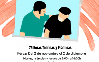 TALLER FORMATIVO «SERVICIOS A LA COMUNIDAD: CUIDADO DE PERSONAS DEPENDIENTES» EN FÉREZ
